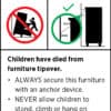 Warning sign about furniture tip-over safety for children.